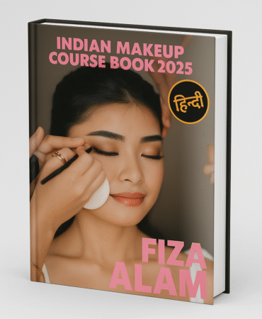 Indian Makeup Course Book 2025 By Fiza Alam